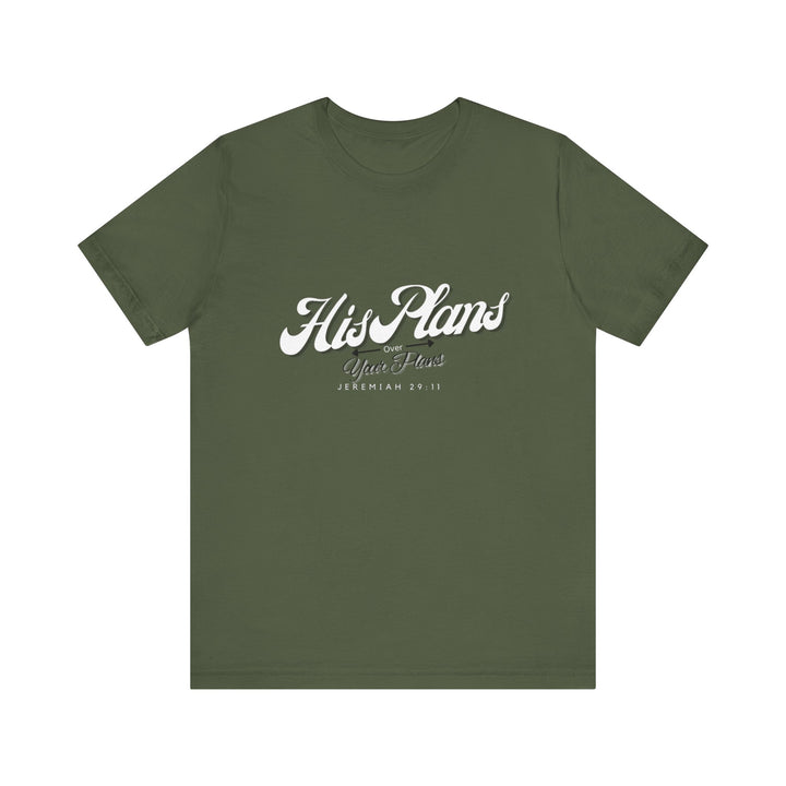 His Plans Over Your Plans - Unisex Adult Jersey Short Sleeve Tee - ADOREbyEller