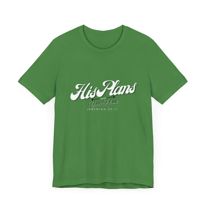 His Plans Over Your Plans - Unisex Adult Jersey Short Sleeve Tee - ADOREbyEller