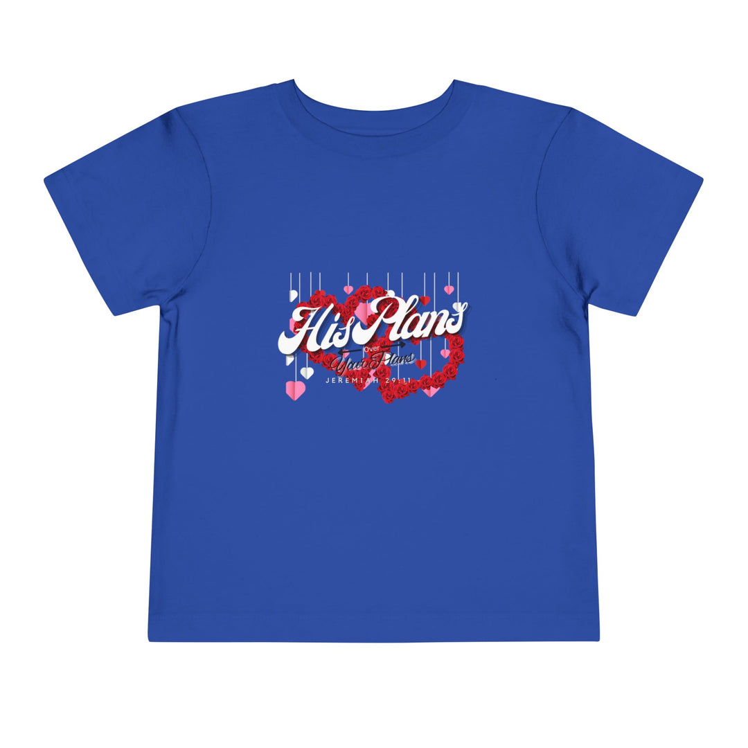 His Plans Over Your Plans - Toddler Short Sleeve Tee - ADOREbyEller