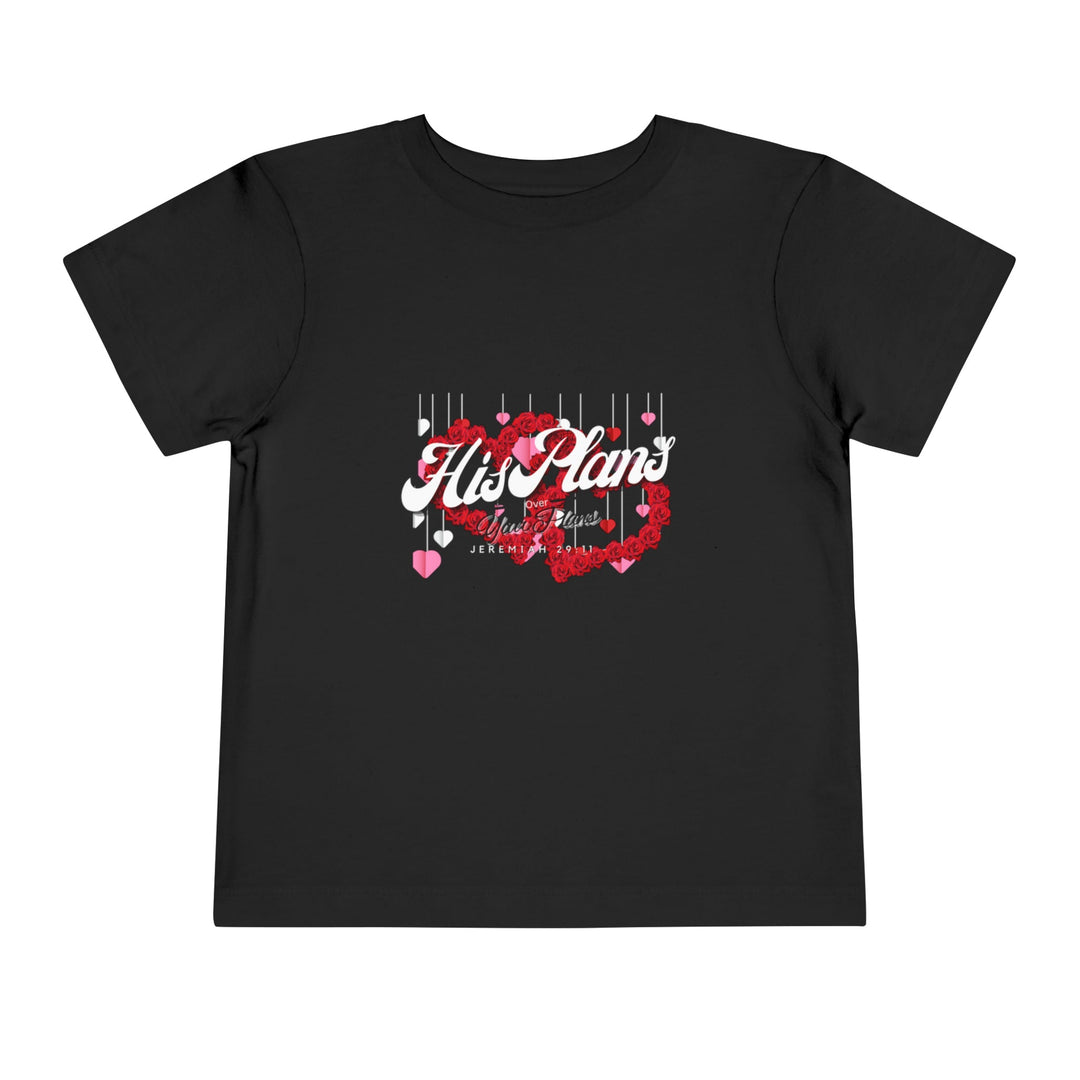 His Plans Over Your Plans - Toddler Short Sleeve Tee - ADOREbyEller