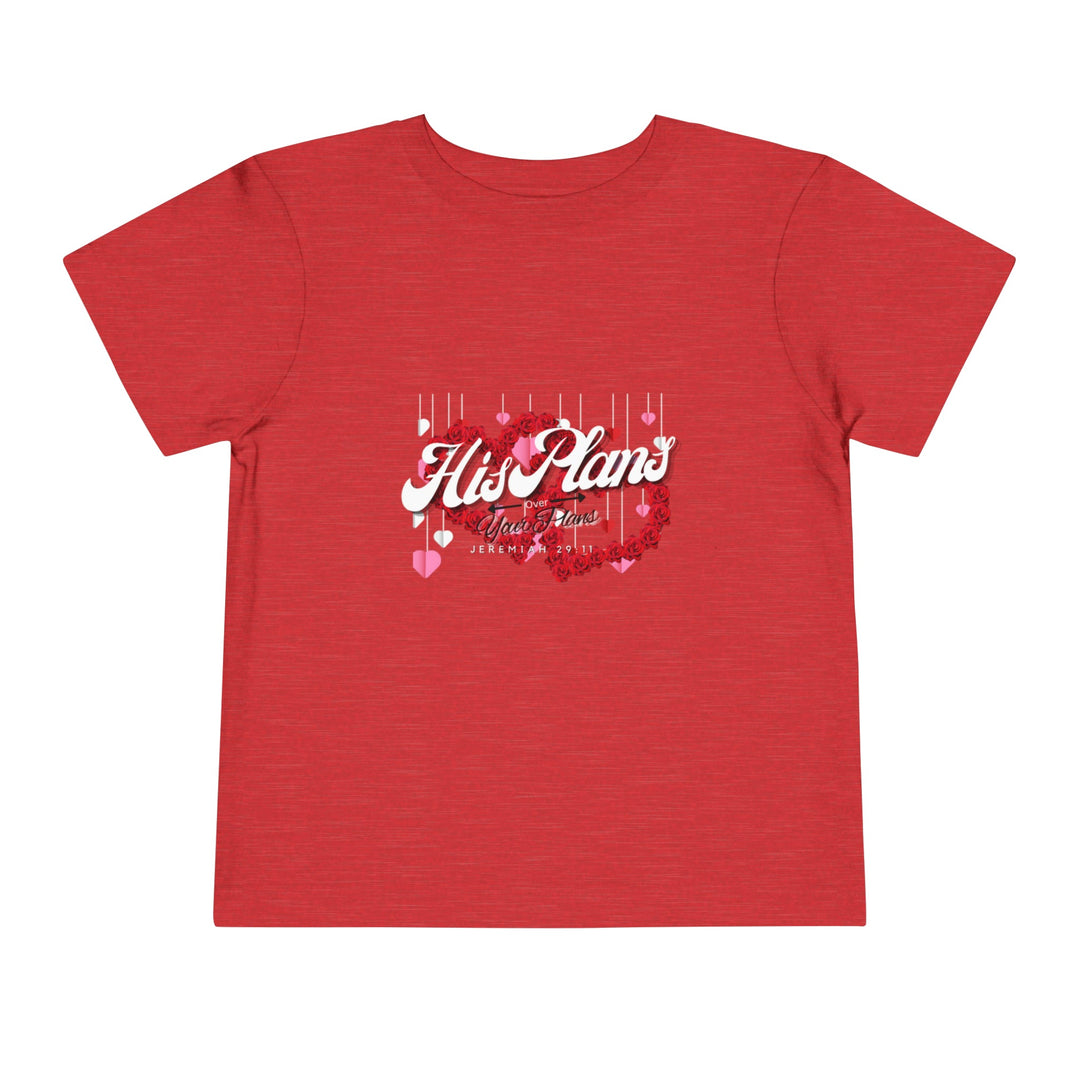His Plans Over Your Plans - Toddler Short Sleeve Tee - ADOREbyEller