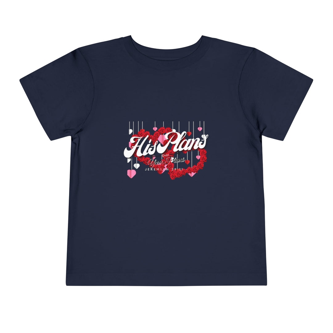 His Plans Over Your Plans - Toddler Short Sleeve Tee - ADOREbyEller