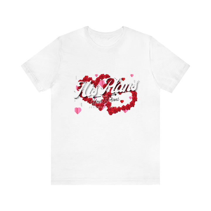 His Plans Over Your Plans - Unisex Adult Jersey Short Sleeve Tee - ADOREbyEller