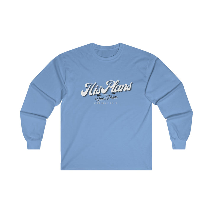 His Plans Over Your Plans - Unisex Adult Long Sleeve Tee - ADOREbyEller