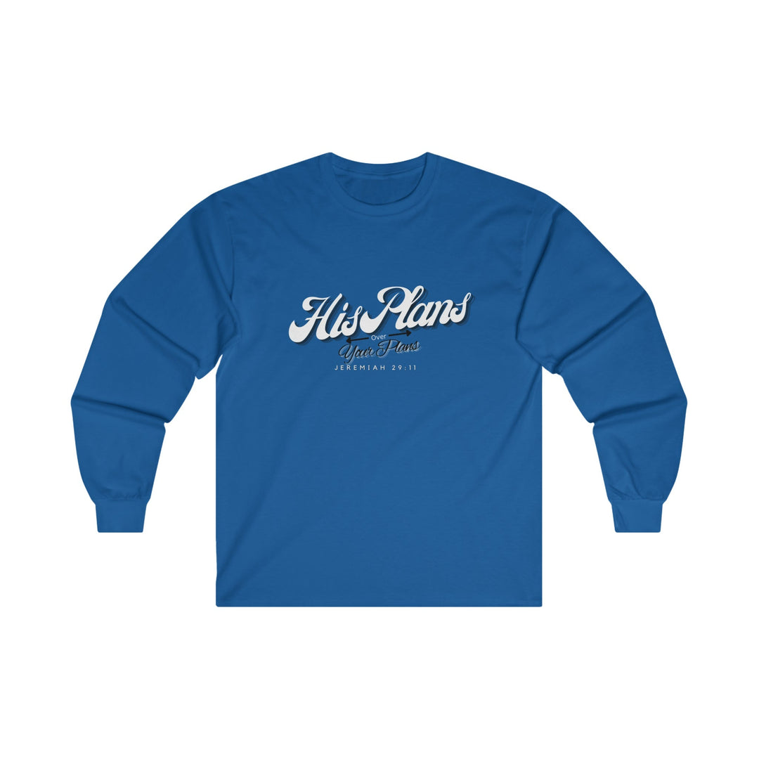 His Plans Over Your Plans - Unisex Adult Long Sleeve Tee - ADOREbyEller