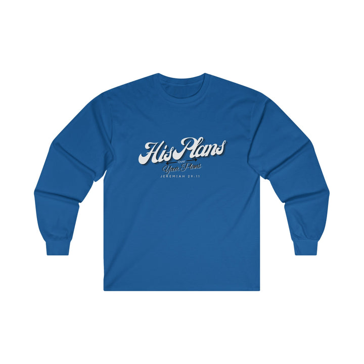 His Plans Over Your Plans - Unisex Adult Long Sleeve Tee - ADOREbyEller